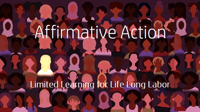 Affirmative Action = Limited Learning for Life Long Labor thumbnail