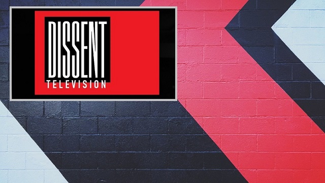 Launched ‘DISSENT’ Television Channel on Rumble thumbnail