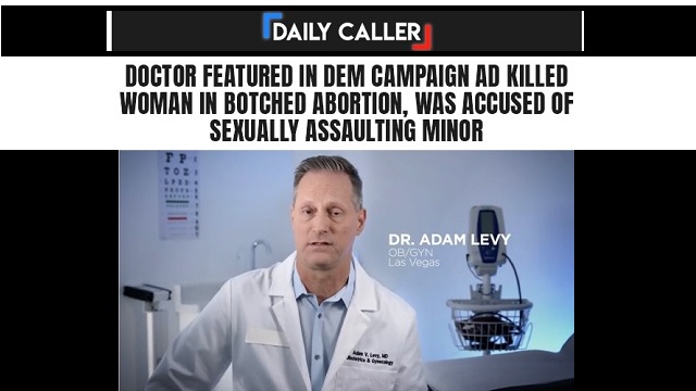 Doctor Featured In Dem Campaign Ad Killed Woman In Botched Abortion, Was Accused Of Sexually Assaulting Minor thumbnail
