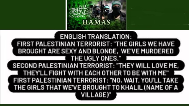 HAMAS TERRORIST’S AUDIO: ‘The girls we have brought are sexy and blonde. We’ve murdered the ugly ones.’ thumbnail