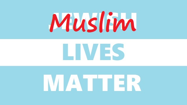 Muslim Lives Matter. Jewish Lives Don’t. thumbnail