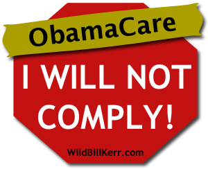 ObamaCare_I-WILL-NOT-COMPLY_300x244-01
