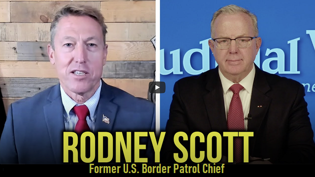 VIDEO: Former U.S. Border Patrol Chief Rodney Scott: ‘Border Security NEVER Worse Than TODAY! thumbnail