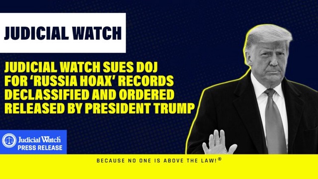 Judicial Watch Sues DOJ for ‘Russia Hoax’ Records Declassified and Ordered Released by President Trump thumbnail