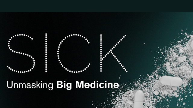 ‘SICK’: Unmasking Big Medicine | TRAILER OUT NOW thumbnail
