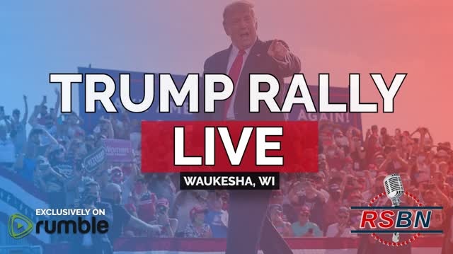 WATCH: President Donald Trump Rally Live In Waukesha, Wisconsin thumbnail