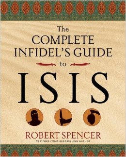 The Complete Infidel's Guide to ISIS