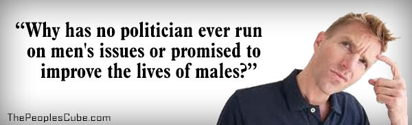 politicans run on mens issues