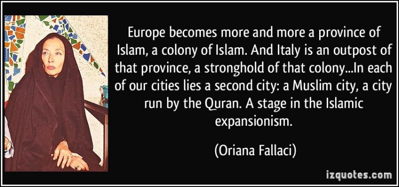 quote-europe-becomes-more-and-more-a-province-of-islam-a-colony-of-islam-and-italy-is-an-outpost-of-oriana-fallaci-228027-e1419362214939